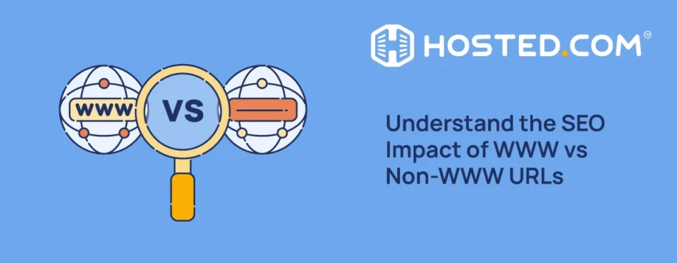 Header Text - Understand the SEO Impact of WWW vs Non-WWW URLs