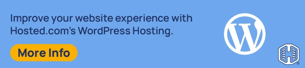 Strip Banner Text - Improve your website experience with Hosted®'s WordPress Hosting. [More Info]